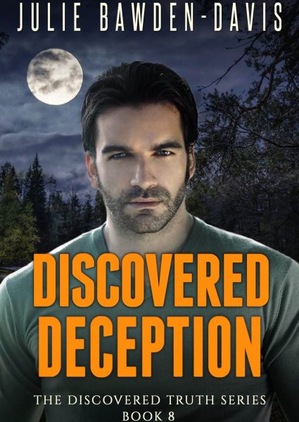 Discovered Deception (The Discovered Truth Series Book 8) - Second Chance Romantic Suspense Novel Cover
