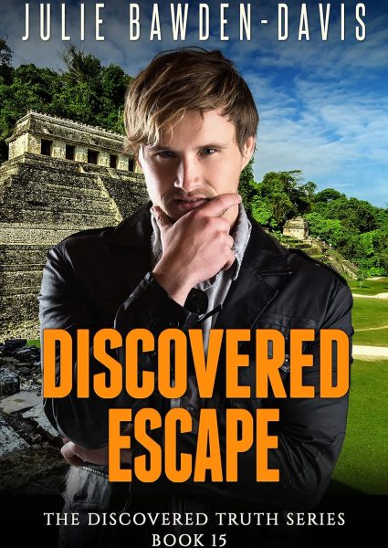 Cover of 'Discovered Escape (The Discovered Truth Series Book 15)' by Roses Are Red Publishing. Patrick Tomlinson and Sonrisa Herrera, running from their dangerous pasts toward a hopeful future, discover love amidst peril and intrigue involving Maya artifacts.