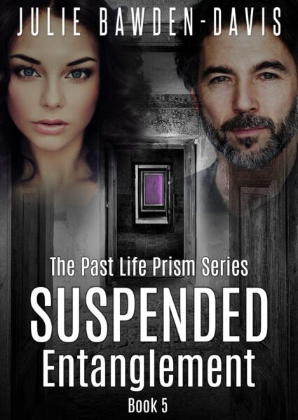 Suspended Entanglement (The Past Life Prism Series Book 5) - Metaphysical Romance Novel Cover